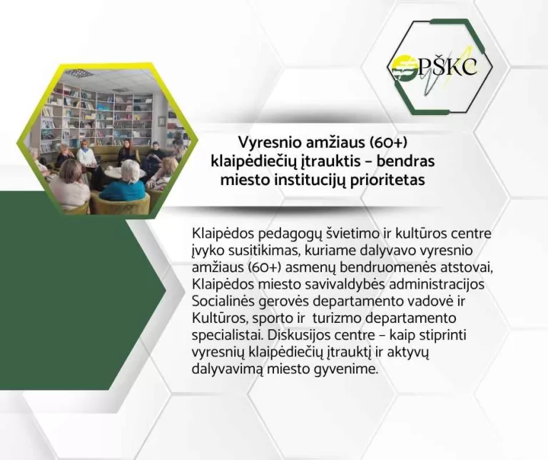 Vyresnio amžiaus (60+) klaipėdiečių įtrauktis – bendras miesto institucijų prioritetas