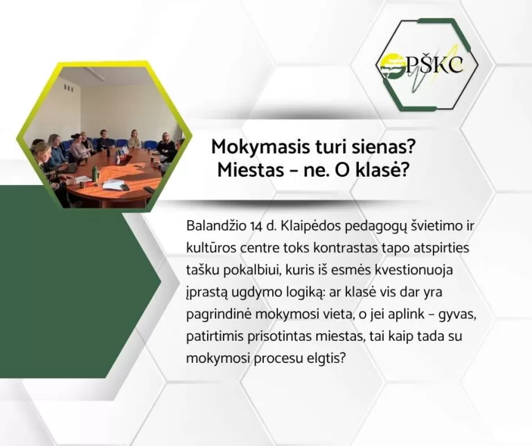 Mokymasis turi sienas? Miestas – ne. O klasė?