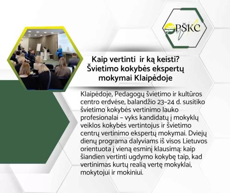 Kaip vertinti  ir ką keisti? Švietimo kokybės ekspertų  mokymai Klaipėdoje