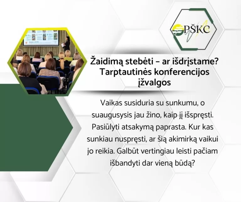 Žaidimą stebėti – ar išdrįstame? Tarptautinės konferencijos įžvalgos