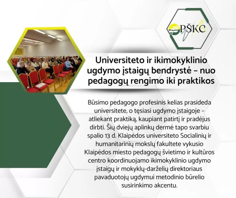 Universiteto ir ikimokyklinio ugdymo įstaigų bendrystė – nuo pedagogų rengimo iki praktikos