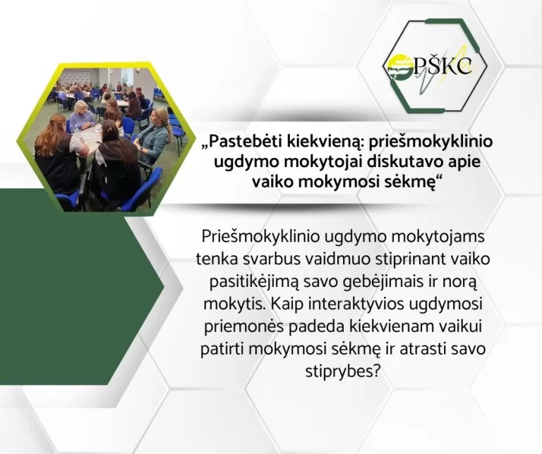 „Pastebėti kiekvieną: priešmokyklinio ugdymo mokytojai diskutavo apie vaiko mokymosi sėkmę“